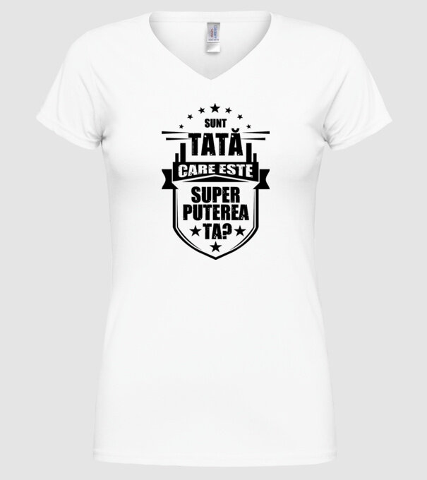 Sunt tată, care estet superputerea ta? model alb pe tricou