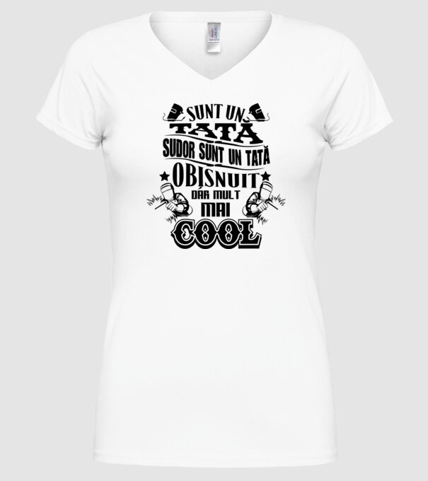 sunt un tată sudor, ca un tată obișnuit, dar mult mai cool model alb pe tricou
