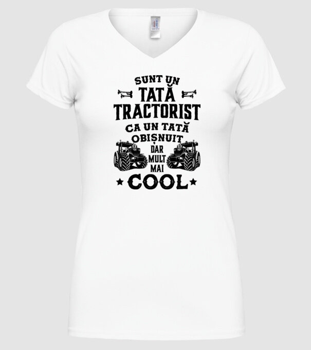 Sunt un tată tractorist, ca un tată obișnuit, dar mult mai cool model alb pe tricou