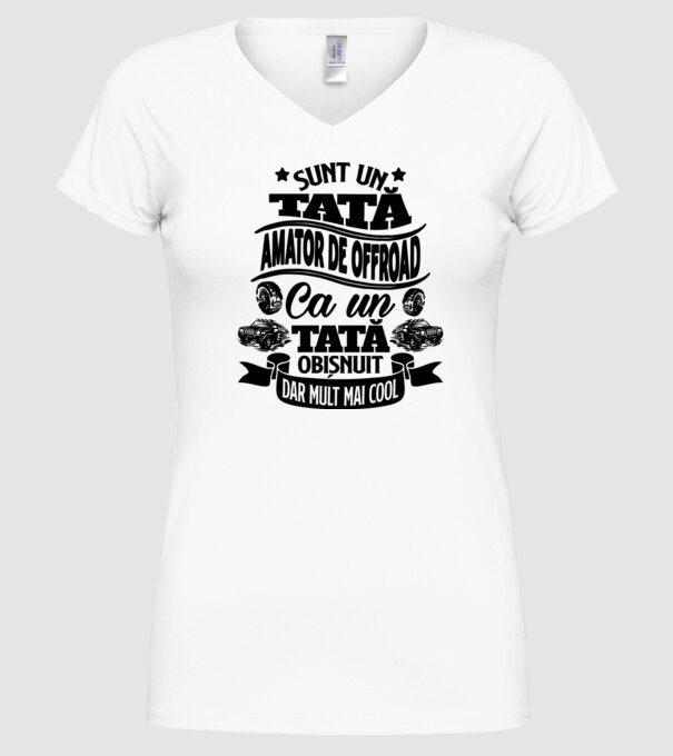 Sunt un tată amator de offroad, ca un tată obișnuit, dar mult mai cool model alb pe tricou