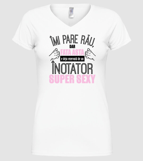 Îmi pare rău, dar fata asta e deja rezervată de un ÎNOTĂTOR super sexy model alb pe tricou