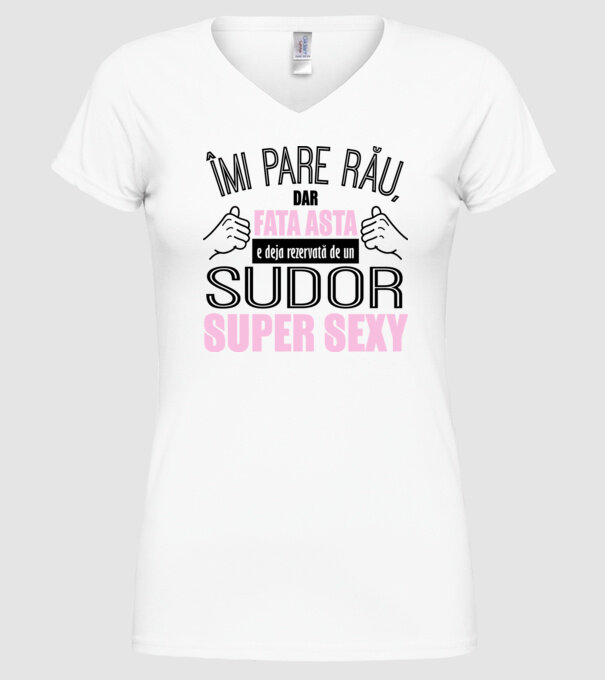 Îmi pare rău, dar fata asta e deja rezervată de un SUDOR super sexy model alb pe tricou