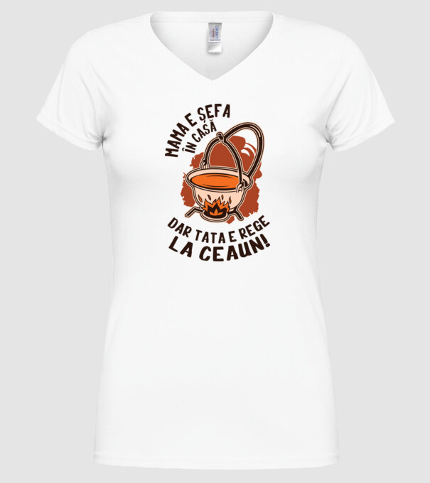 Mama e șefa în casă, dar tata e rege la ceaun! model alb pe tricou