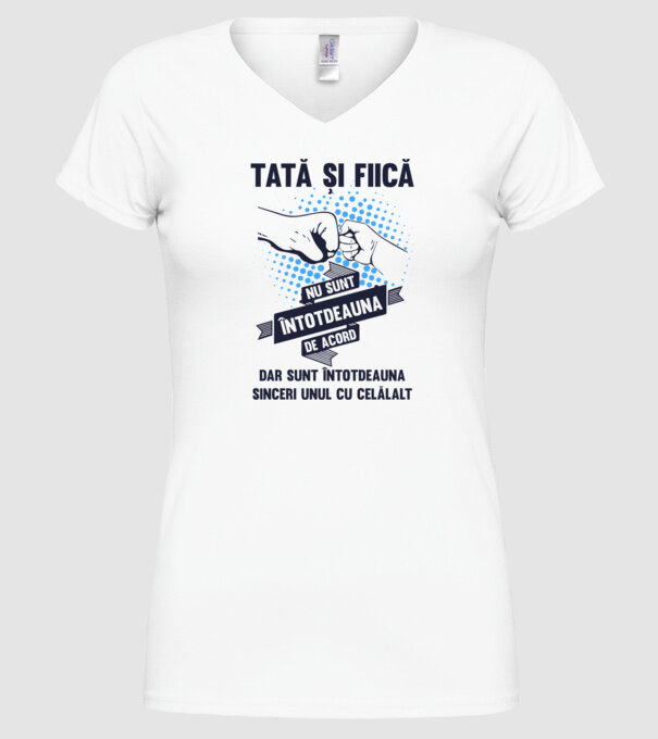 Tată și Fiică - nu sunt întotdeauna de acord, dar sunt întotdeauna sinceri unul cu celălalt model alb pe tricou
