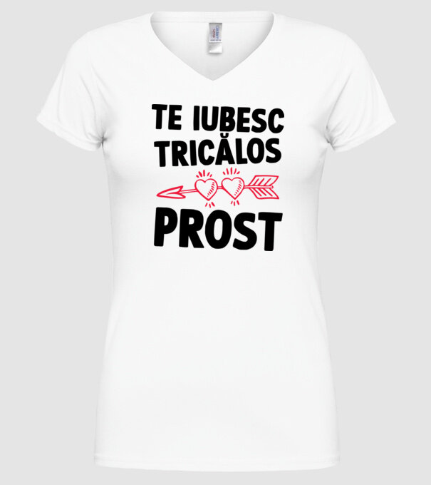 Te iubesc, ticălos prost model alb pe tricou
