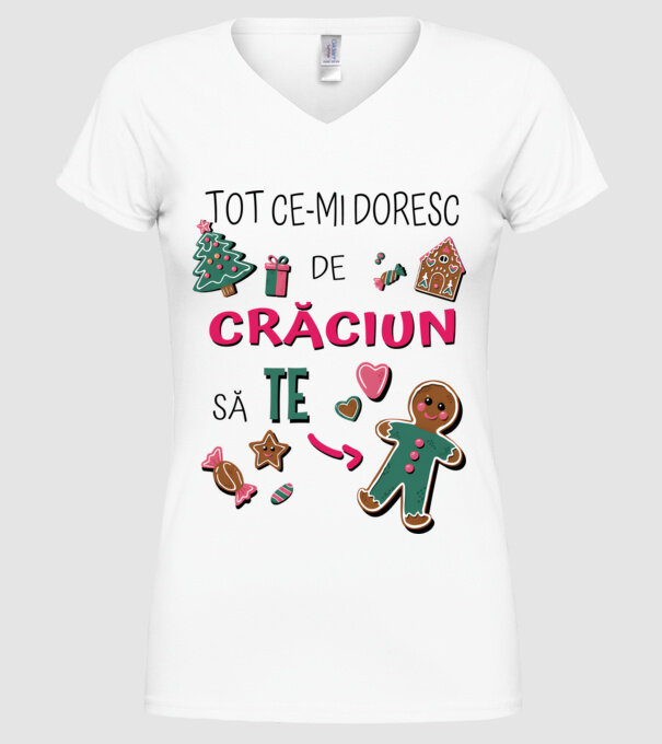 Tot ce-mi doresc de Crăciun să TE om alb model alb pe tricou