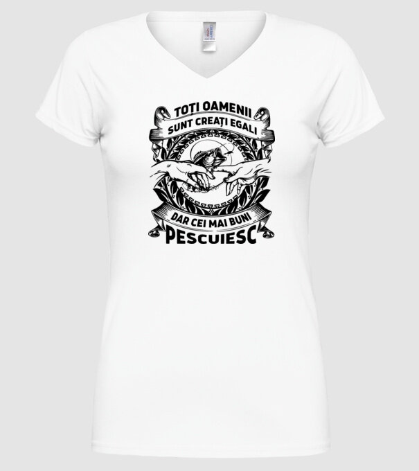 toți oamenii sunt creați egali, dar cei mai buni pescuiesc model alb pe tricou