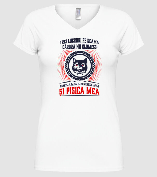 trei lucruri pe seama cărora nu glumesc: familia mea, libertatea mea și pisica mea model alb pe tricou