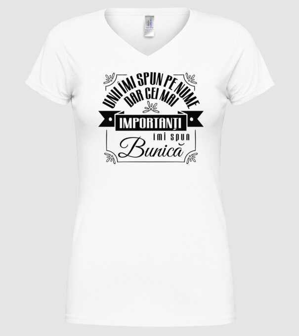 Unii îmi spun pe nume, dar cei mai importanți îmi spun bunică model alb pe tricou