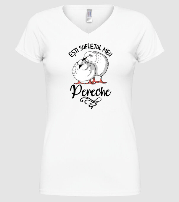 Valentine ești sufletul meu pereche model alb pe tricou
