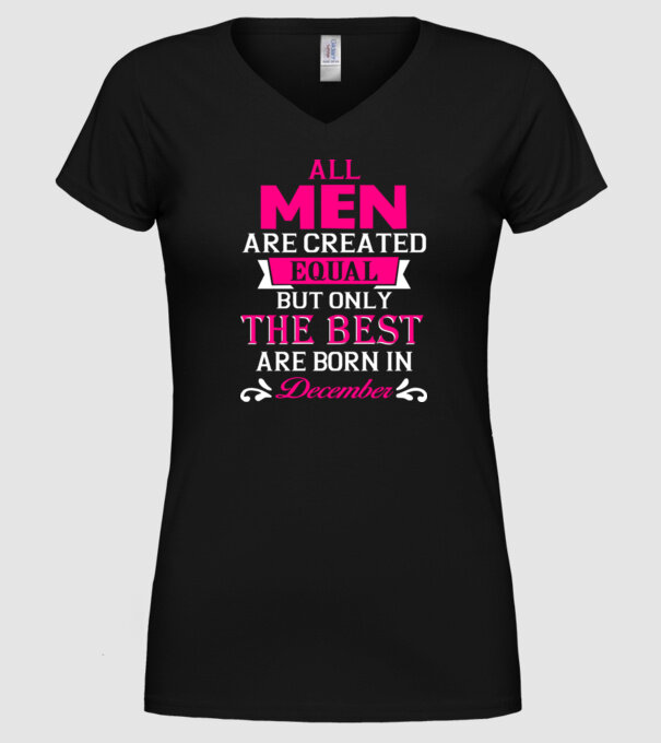 All men created equal but only the beat are born in december model negru pe tricou