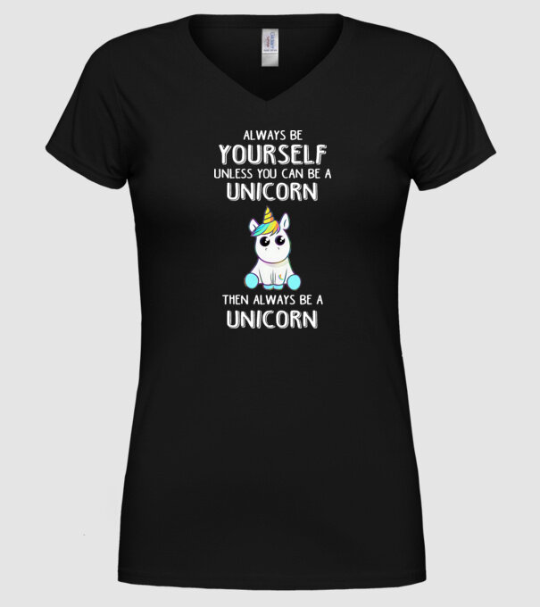 Always be yourself Unicorn model negru pe tricou
