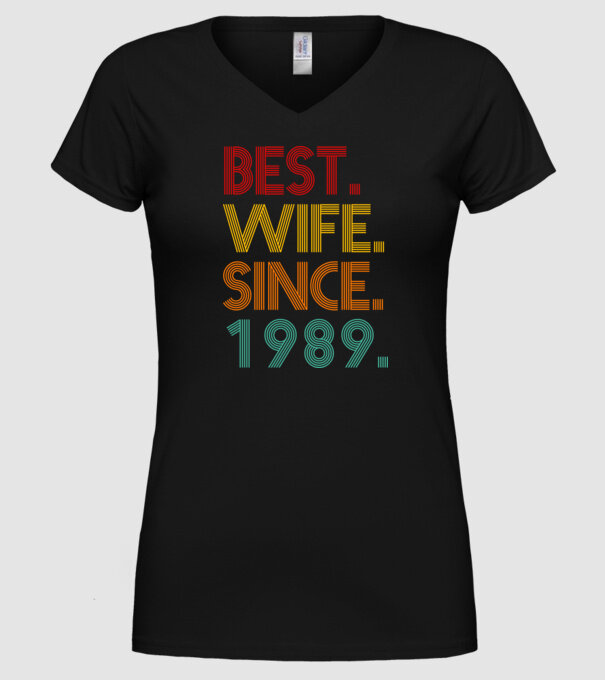 best wife since 1989 retro model negru pe tricou