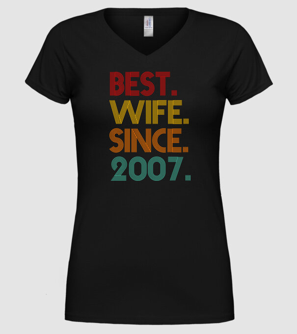 best wife since 2007 retro model negru pe tricou