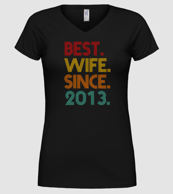 best wife since 2013 retro model negru pe tricou