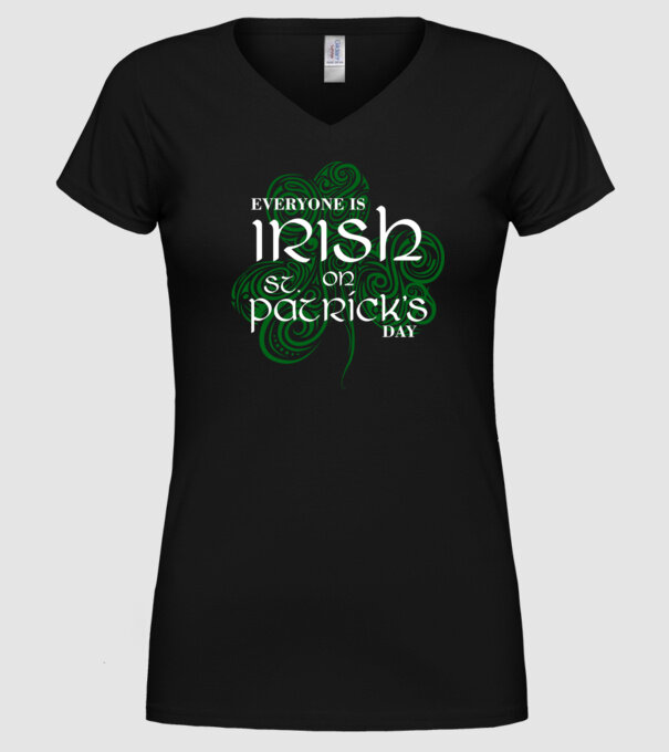 Everyone is irish shamrock model negru pe tricou