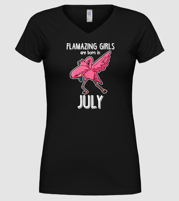 flamazing girls are born in july model negru pe tricou