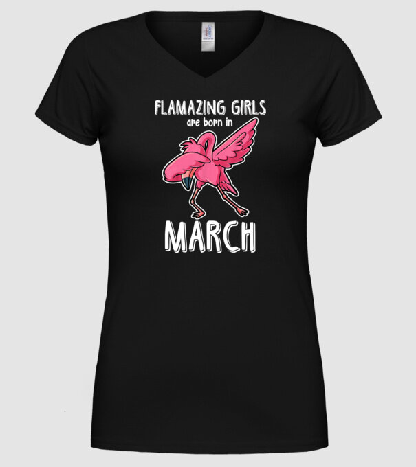 Flamazing girls are born in march model negru pe tricou