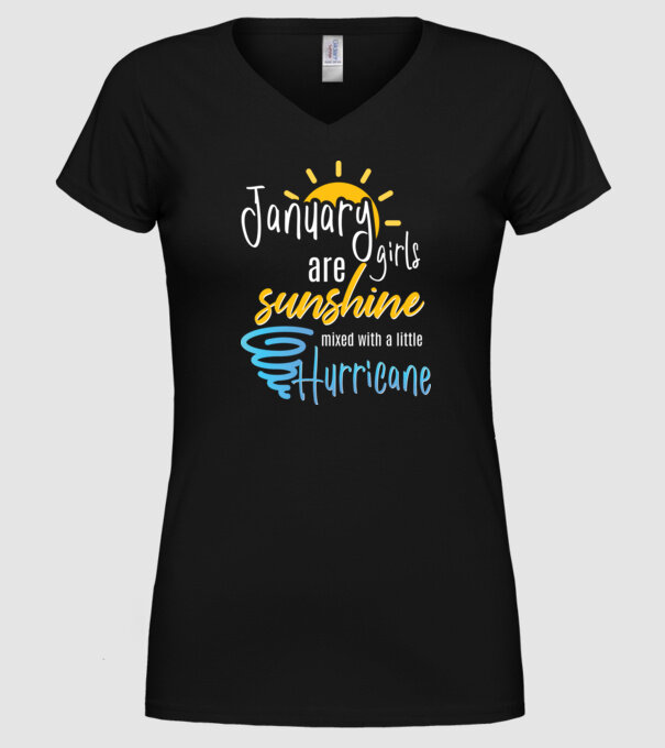 January Girls are Sunshine mixed with a little Hurricane model negru pe tricou