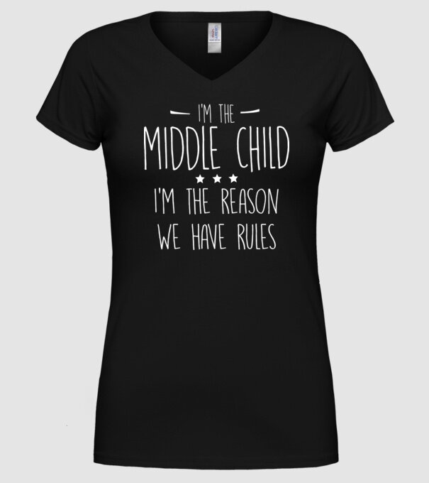 I'm the middle child model negru pe tricou