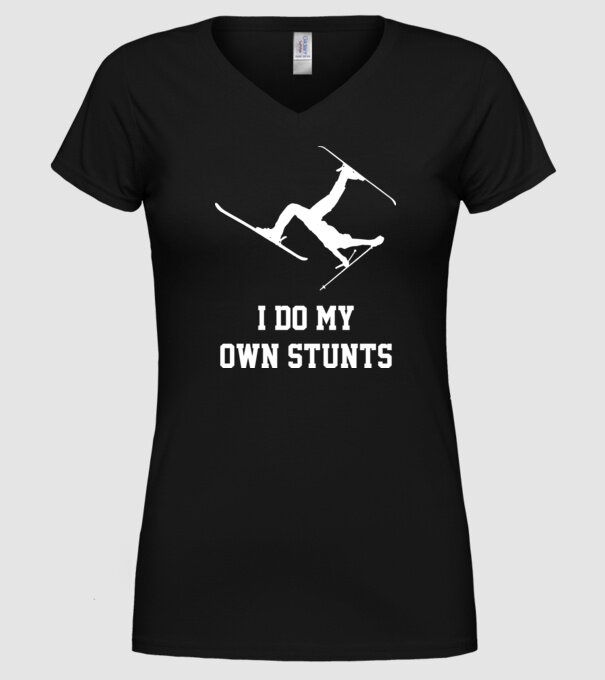 I do my own stunts model negru pe tricou