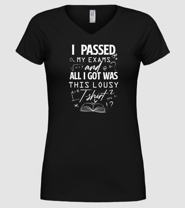I passed my exams model negru pe tricou