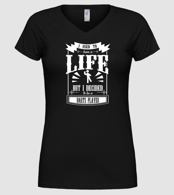 I used to have a life DARTS model negru pe tricou