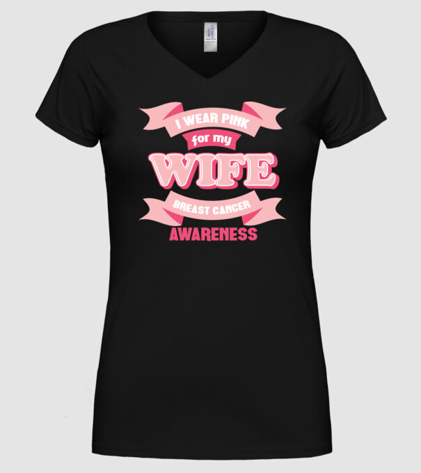 I wear pink for my wife model negru pe tricou