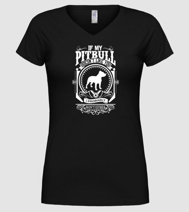 If my pitbull doesnt like u model negru pe tricou