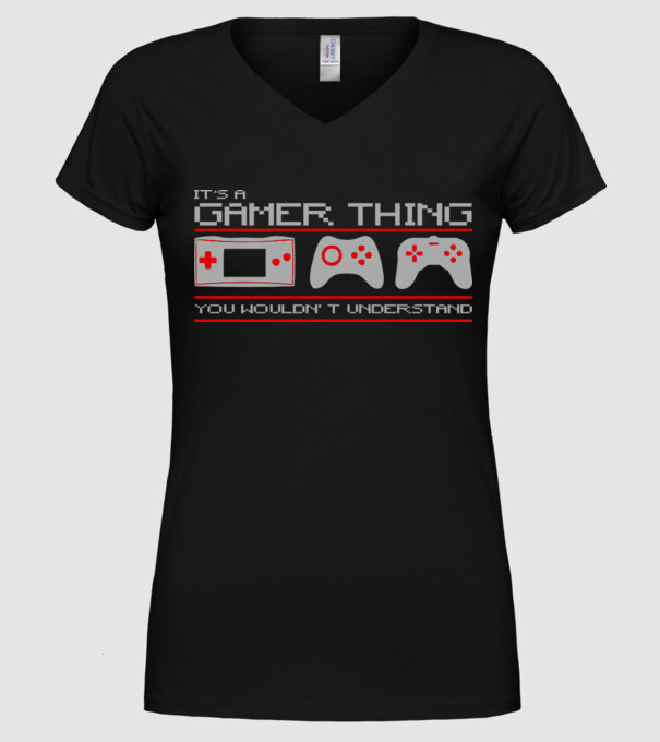'It''s a gamer thing...' model negru pe tricou