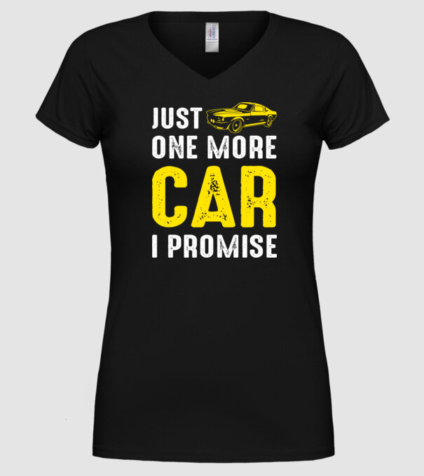 Just one more car I promise model negru pe tricou