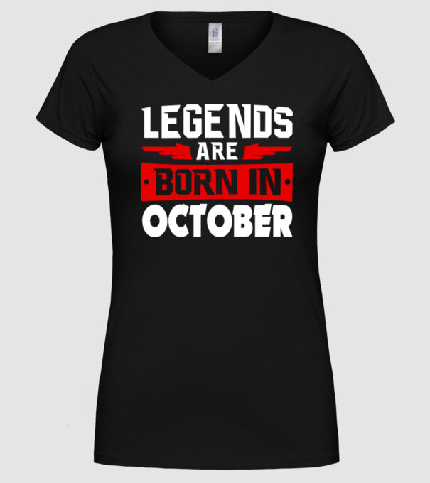 Legends are born in October model negru pe tricou
