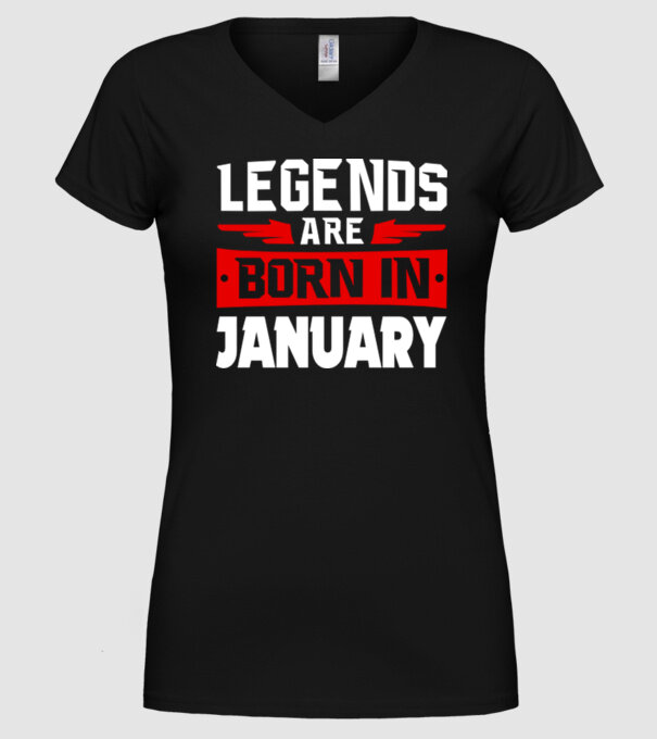 Legends are born in January model negru pe tricou