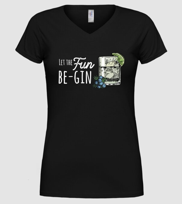 Let the fun be gin model negru pe tricou