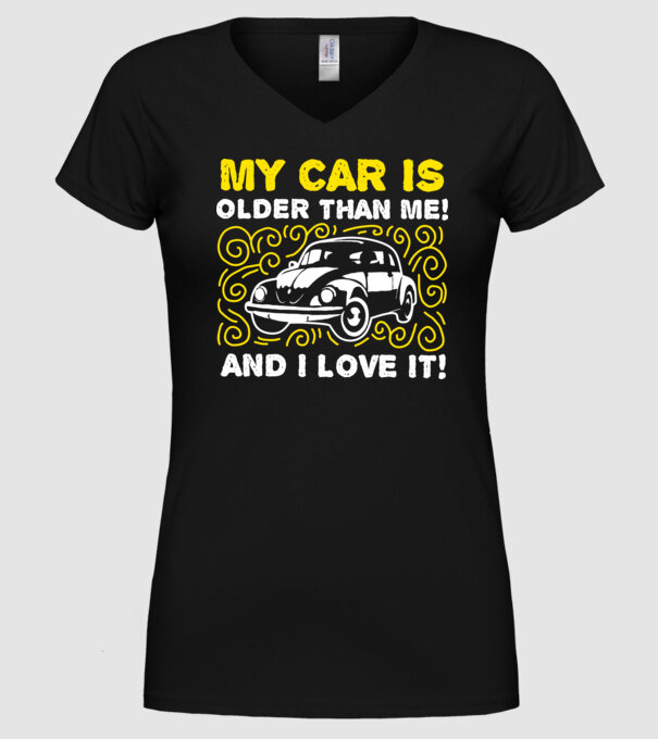 My car is older than me and I love it model negru pe tricou