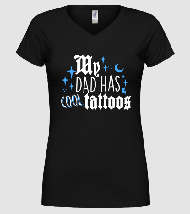 My dad has cool tattoos model negru pe tricou