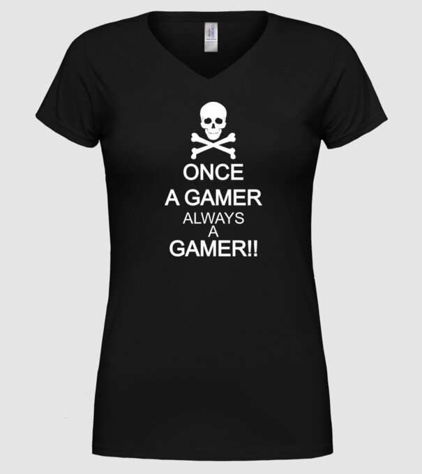 Once a gamer, always a gamer model negru pe tricou
