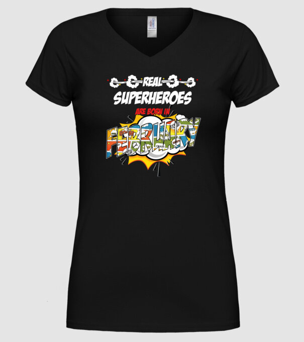 real superheroes are born in february model negru pe tricou