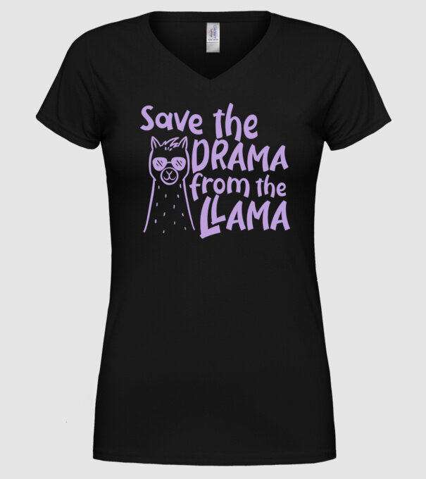 Save the drama from the llama model negru pe tricou