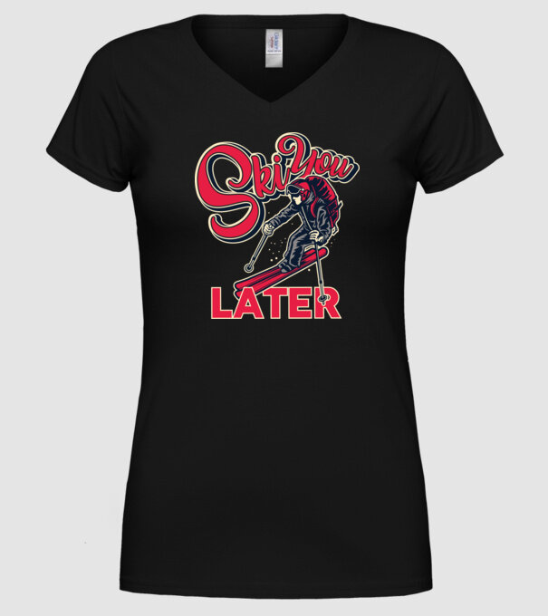 Ski you later model negru pe tricou