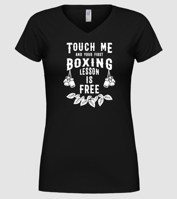 Touch me if you want a free lesson model negru pe tricou