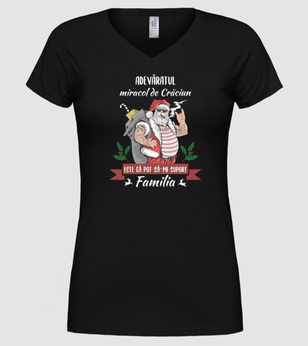 adevăratul miracol de Crăciun este că pot să-mi suport familia model negru pe tricou