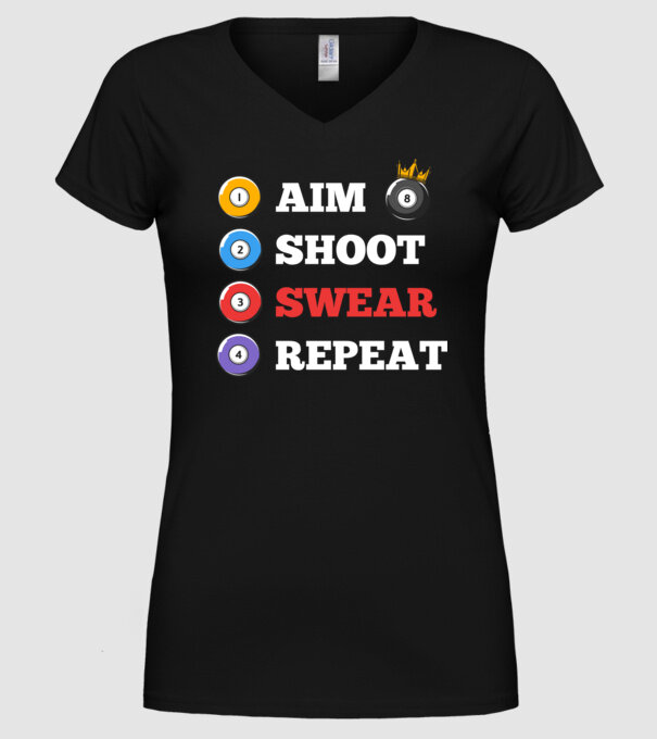 Aim swear shoot repeat - biliard v2 model negru pe tricou