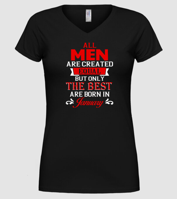 All men created equal but only the beat are born in january model negru pe tricou