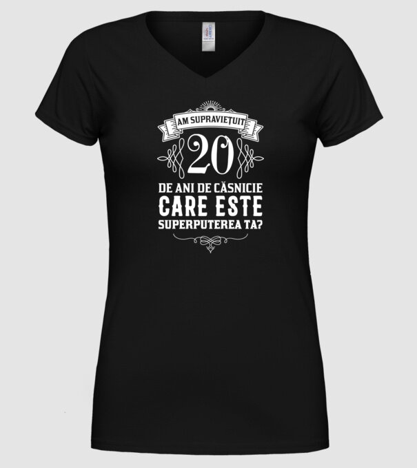 Am supraviețuit 20 de ani de căsnicie - care este superputerea ta? model negru pe tricou