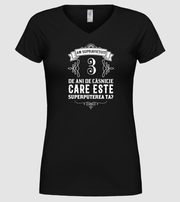 Am supraviețuit 3 ani de an de căsnicie - care este superputerea ta? model negru pe tricou