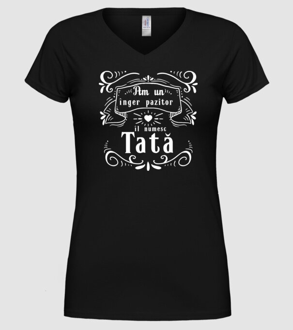 Am un înger păzitor, îl numesc Tată model negru pe tricou