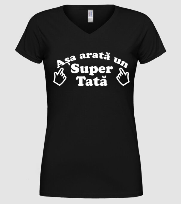 Așa arată un super tată! model negru pe tricou