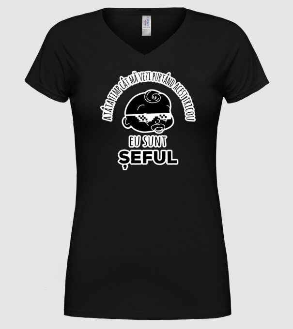 atâta timp cât mă vezi purtând acest tricou, eu sunt șeful model negru pe tricou