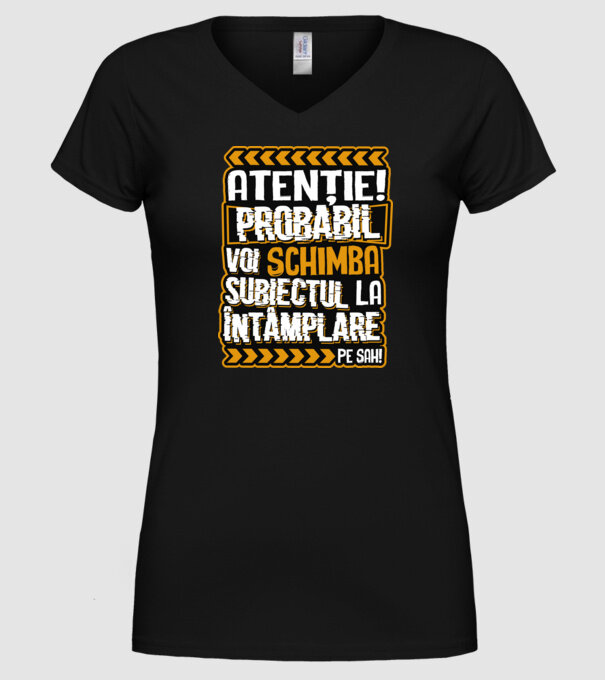 Atenție, probabil voi schimba subiectul la întâmplare pe șah model negru pe tricou